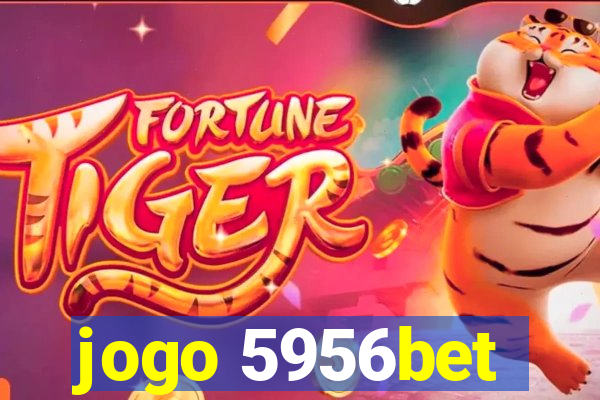 jogo 5956bet